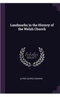 Landmarks in the History of the Welsh Church