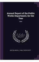 Annual Report of the Public Works Department, for the Year: 1941
