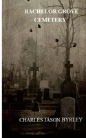 Bachelor Grove Cemetery