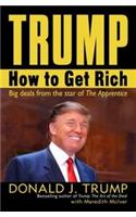 Trump: How to Get Rich