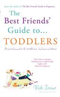 The Best Friends' Guide to Toddlers