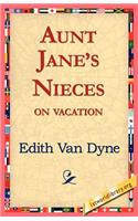 Aunt Jane's Nieces on Vacation