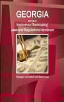 Georgia Republic Insolvency (Bankruptcy) Laws and Regulations Handbook