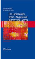 Local Cardiac Renin-Angiotensin Aldosterone System