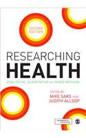 Researching Health: Qualitative, Quantitative and Mixed Methods