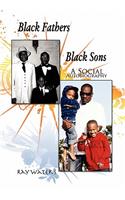 Black Fathers Black Sons