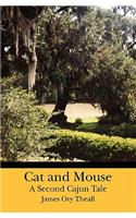 Cat and Mouse A Second Cajun Tale