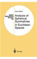 Analysis of Spherical Symmetries in Euclidean Spaces