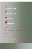 Peroxisome Proliferator Activated Receptors: From Basic Science to Clinical Applications