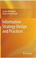 Information Strategy Design and Practices