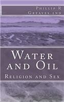 Water and Oil