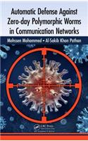 Automatic Defense Against Zero-Day Polymorphic Worms in Communication Networks