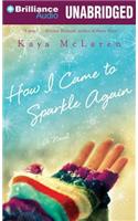 How I Came to Sparkle Again