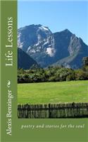 Life Lessons: poetry for the heart and soul