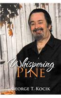 Whispering Pine