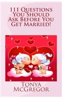 111 Questions You Should Ask Before You Get Married!: (English)