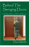 Behind The Swinging Doors