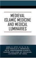 Medieval Islamic Medicine and Medical Luminaries