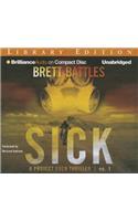 Sick: Library Edition(Project Eden Thrillers)