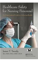 Healthcare Safety for Nursing Personnel