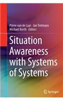 Situation Awareness with Systems of Systems
