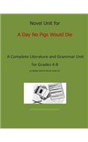 Novel Unit for The Day No Pigs Would Die