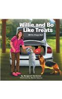 Willie and Bo Like Treats: Willie Plays Ball(English)