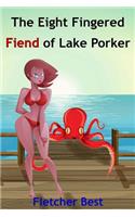 Eight Fingered Fiend Of Lake Porker: (English)
