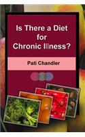 Is There a Diet for Chronic Illness?