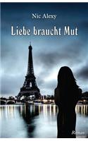 Liebe Braucht Mut: (German)