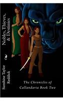 Nobles, Thieves, & Destinies: The Chronicles of Callandaria Book Two