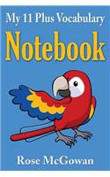 My 11 Plus Vocabulary Notebook