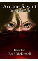 Arcane Savant: Drums of War(2 Arcane Savant)