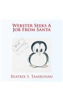 Webster Seeks A Job From Santa