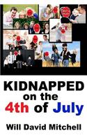 Kidnapped on the 4th of July