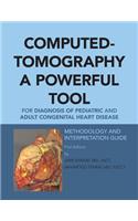 Computed-Tomography a Powerful Tool for Diagnosis of Pediatric and Adult Congenital Heart Disease