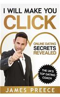 I Will Make You Click: Online Dating Secrets Revealed