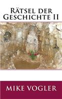 Raetsel der Geschichte II