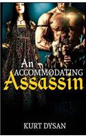An Accommodating Assassin