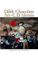 The Dark Chocolate Art of C. D. Aleman