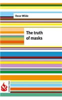 truth of masks: (low cost). limited edition