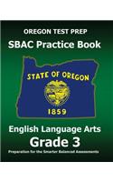 OREGON TEST PREP SBAC Practice Book English Language Arts Grade 3