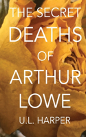 Secret Deaths of Arthur Lowe