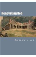 Renovating Rob