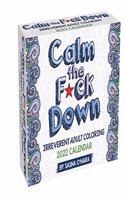 Calm the F*ck Down 2022 Coloring Day-To-Day Calendar