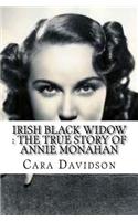 Irish Black Widow: The True Story of Annie Monahan