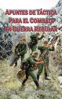 Apuntes de Tactica Para El Combate En La Guerra Regular