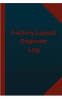 Factory Layout Engineer Log (Logbook, Journal - 124 pages 6x9 inches)