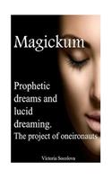 Prophetic Dreams or Lucid Dreaming