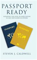 Passport Ready: Elevating the Level of Expectation in Self and Lesser in Others